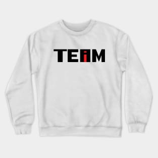 No I In Team - Black Text Crewneck Sweatshirt